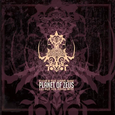 Eleven the Hard Way by Planet of Zeus - album cover