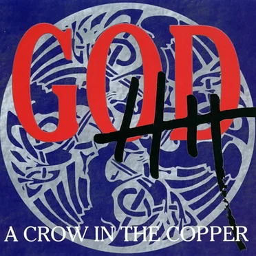 A Crow in the Copper