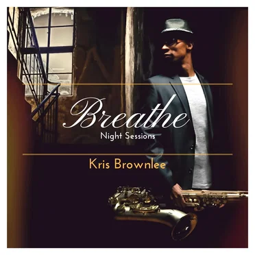 Breathe: Night Sessions by Kris Brownlee - album cover