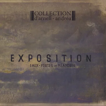 Exposition : Eaux-fortes et méandres