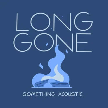 Something Acoustic by Long Gone - album cover