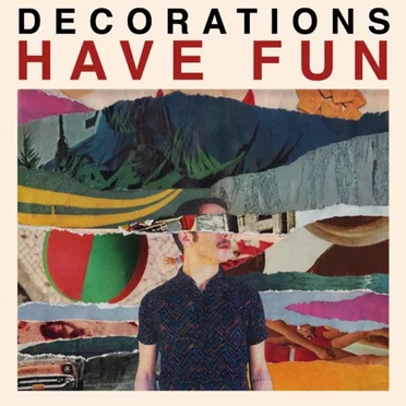 Have Fun by Decorations - album cover