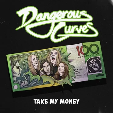 Take My Money by Dangerous Curves - album cover