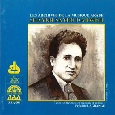 Les archive de la musique arabe by Shaykh Sayed Darwish - album cover