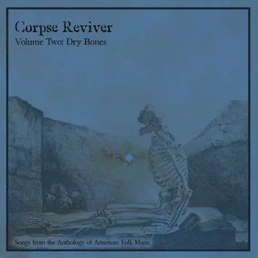 Volume Two: Dry Bones by Corpse Reviver - album cover