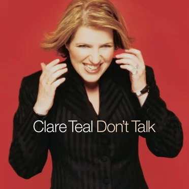 Don't Talk by Clare Teal - album cover