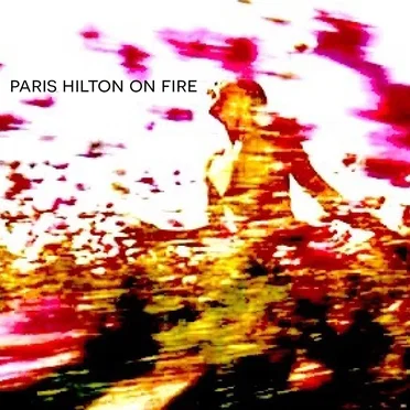 Paris Hilton On Fire