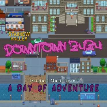A Day of Adventure (Stardew Valley: Downtown Zuzu – Original Music Track)