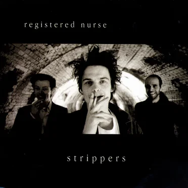 Strippers by Registered Nurse - album cover