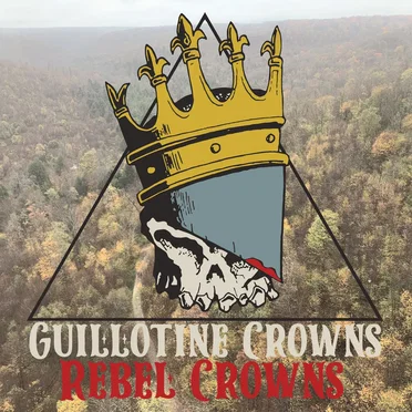 Rebel Crowns by Guillotine Crowns - album cover
