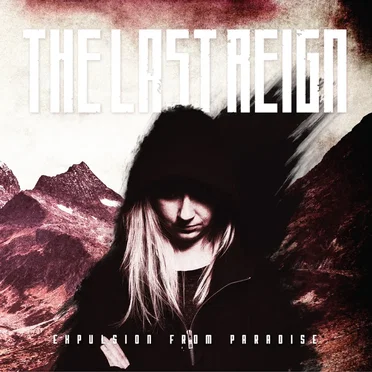 Expulsion from Paradise by The Last Reign - album cover