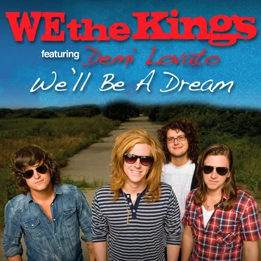 We'll Be A Dream feat. Demi Lovato by We The Kings - album cover