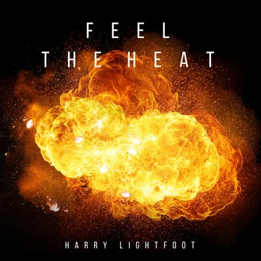 Feel the Heat by Harry Lightfoot - album cover
