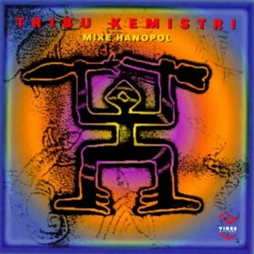 Tribu Kemistri by Mike Hanopol - album cover