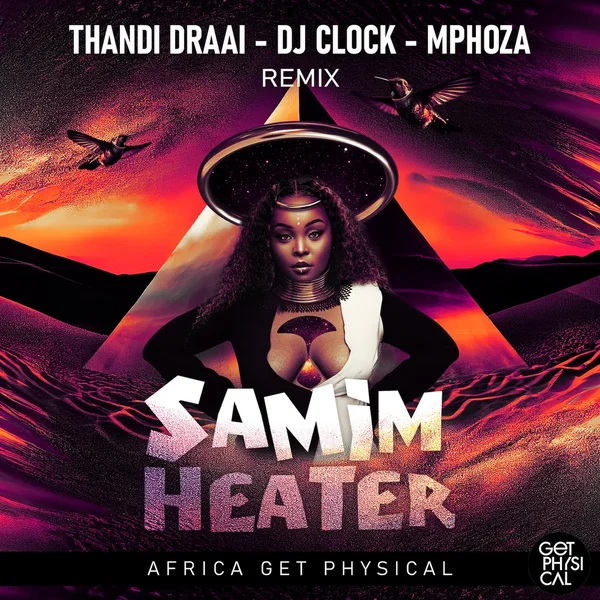 Heater (Thandi Draai, DJ Clock, Mphoza Remix)