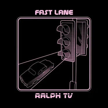 Fast Lane by RALPH TV - album cover
