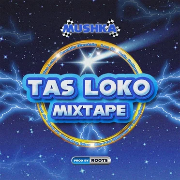 Tas loko mixtape by Mushkaa - album cover