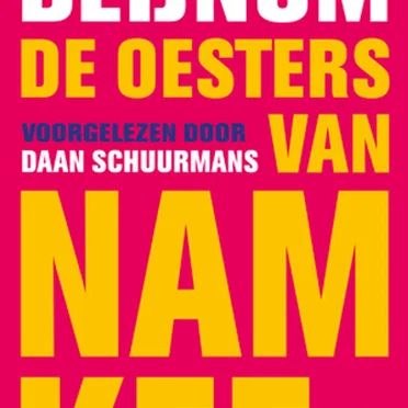 De oesters van Nam Kee by Daan Schuurmans - album cover