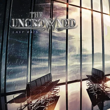 LAST RAIN by THE UNCROWNED - album cover