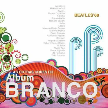 As Outras Cores do Album Branco: Beatles '68 Tribute by Various Artists - album cover