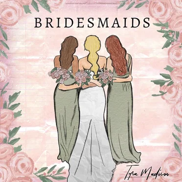 Bridesmaids