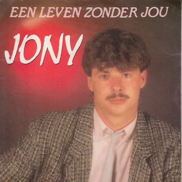 Een leven zonder jou by Jony - album cover