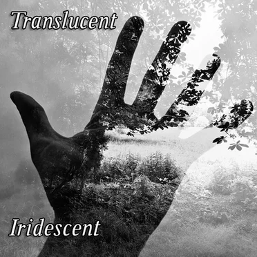Iridescent by Translucent - album cover