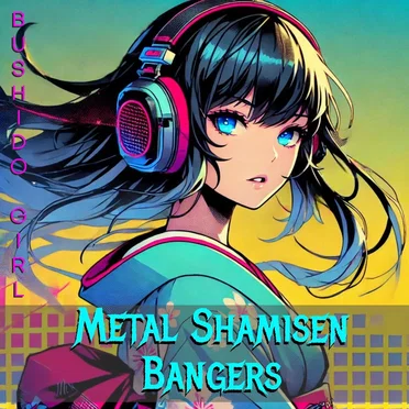 Metal Shamisen Bangers by Bushido Girl - album cover