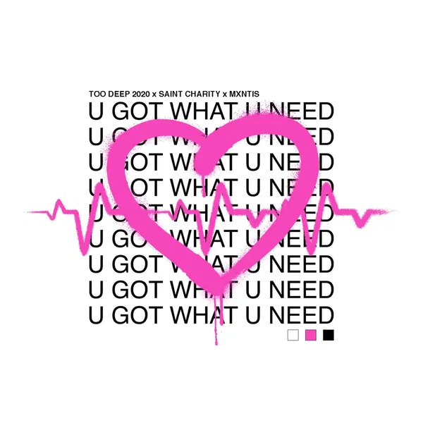 U got What u Need