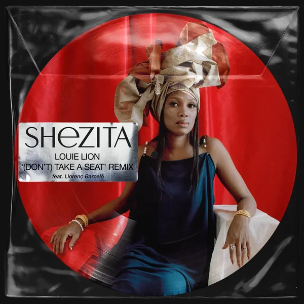 Shezita (Louie Lion ’Don’t’ take a Seat remix)
