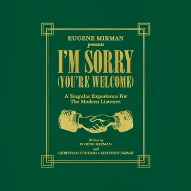 I'm Sorry (You're Welcome) by Eugene Mirman - album cover