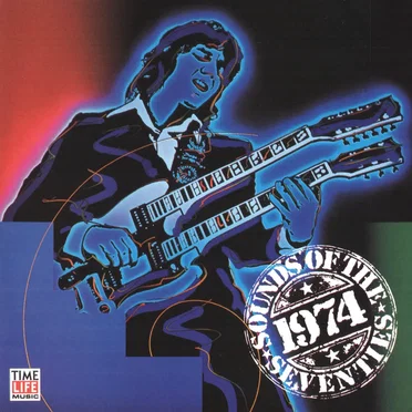 Sounds of the Seventies: 1974, Take Two by Various Artists - album cover