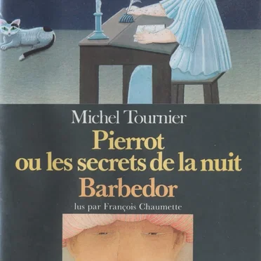 Pierrot ou les Secrets de la nuit / Barbedor by Michel Tournier - album cover