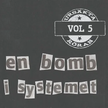 Ursäkta röran vol 5: En bomb i systemet by Various Artists - album cover