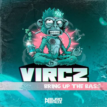 Bring up the bass by VirCZ - album cover