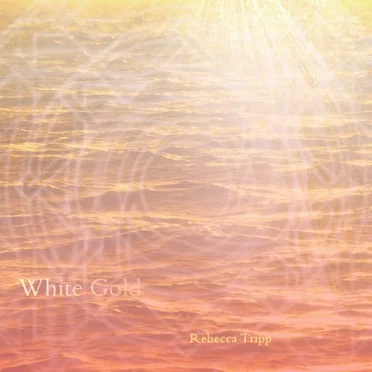 White Gold by Rebecca Tripp - album cover