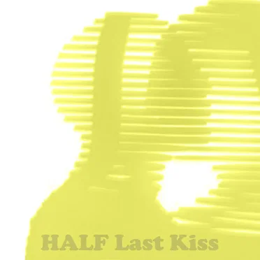 Last Kiss by Half - album cover