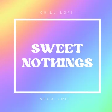 Sweet Nothings