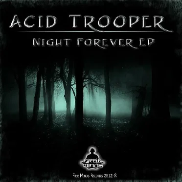 Night Forever EP by Acid Trooper - album cover