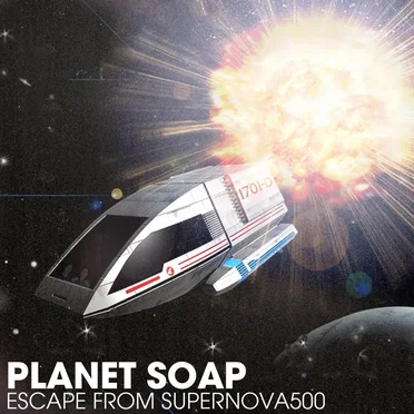 Escape From Supernova500 by Planet Soap - album cover