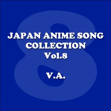 Japan Animesong Collection, Vol. 8 (Anison - Japan) by Various Artists - album cover