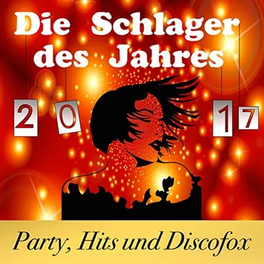 Die Schlager des Jahres 2017 (Party Hits und Discofox) by Various Artists - album cover