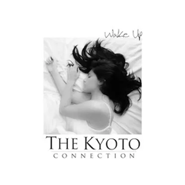 Wake Up by The Kyoto Connection - album cover