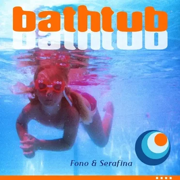Bathtub by Fono - album cover
