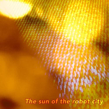 The Sun of the Robot City