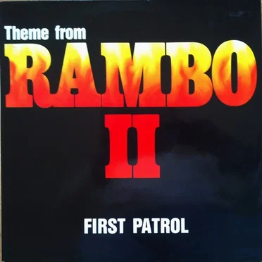 First Patrol – Theme From Rambo II