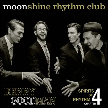 Spirits of Rhythm, Chapter 4: Benny Goodman