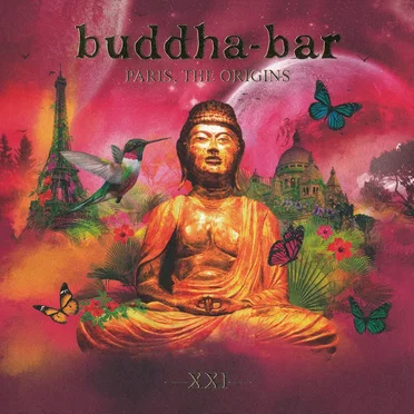 Buddha‐Bar XXI: Paris, the Origins