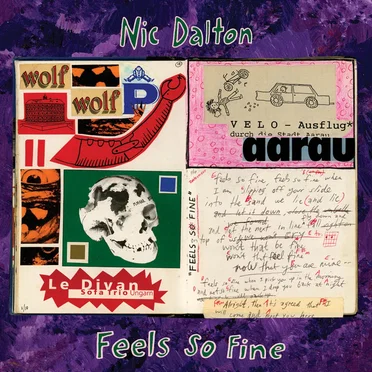 Feels So Fine / Under the Ground by Nic Dalton - album cover