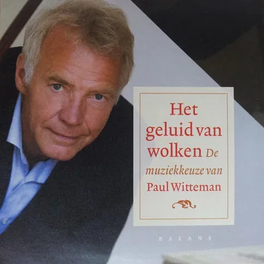 Het geluid van wolken: De muziekkeuze van Paul Witteman by Various Artists - album cover